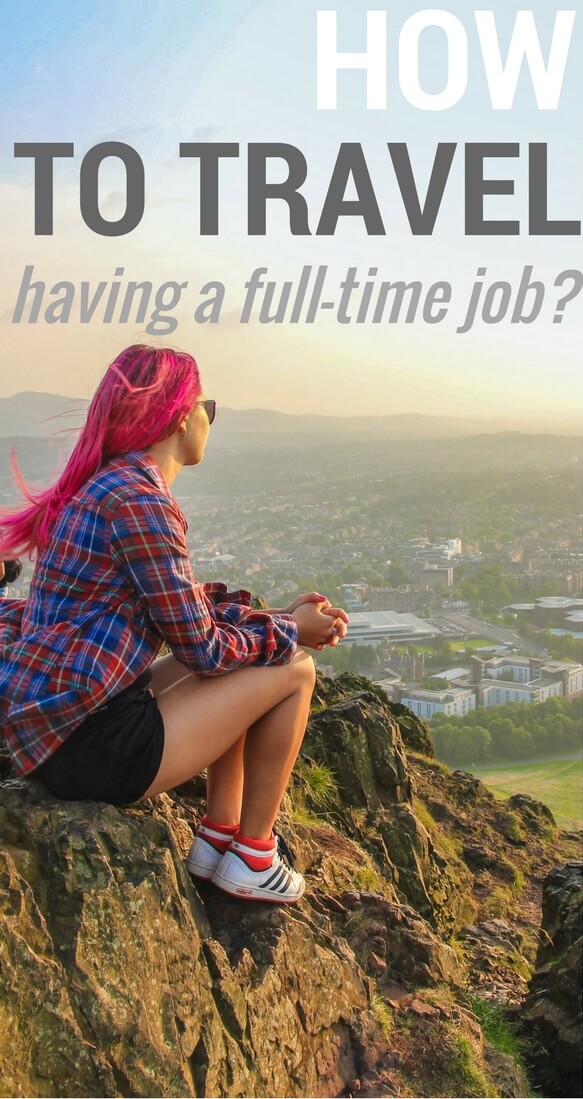 My colleagues and friends always look at me surprised at how can I travel this much. How do I find time to travel holding a full-time office job? I get these questions a lot, so I decided to finally put it down in an article. My personal tips on how to travel more. #TravelTips #FullTimeTravel #TravelMore #WorkandTravel