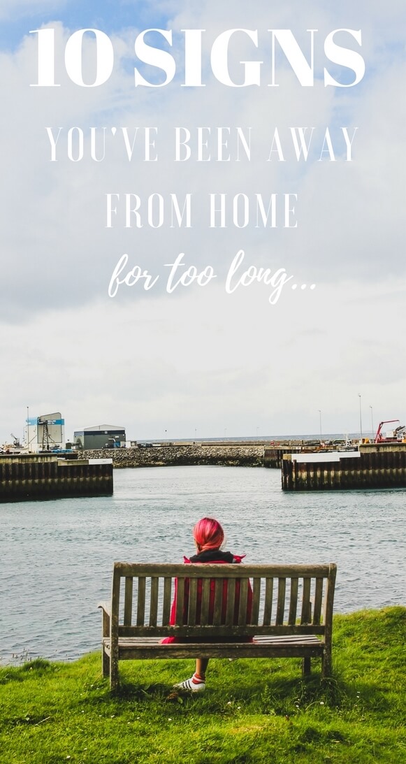 Here are 10 Signs You've Been Away from #Home for too long and maybe it's time to pay a visit! | #FunFacts #TravelTips #AwayFromHome #traveler