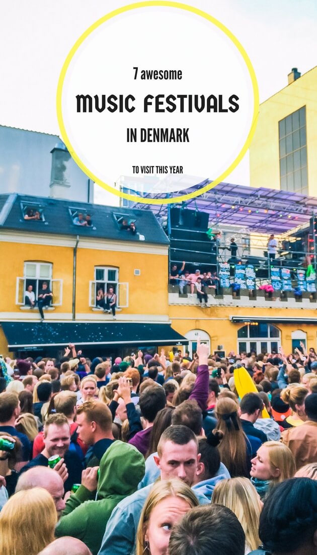 7 Awesome Music Festivals in #Denmark to visit this summer. | #Copenhagen, #Aarhus, #Odense
