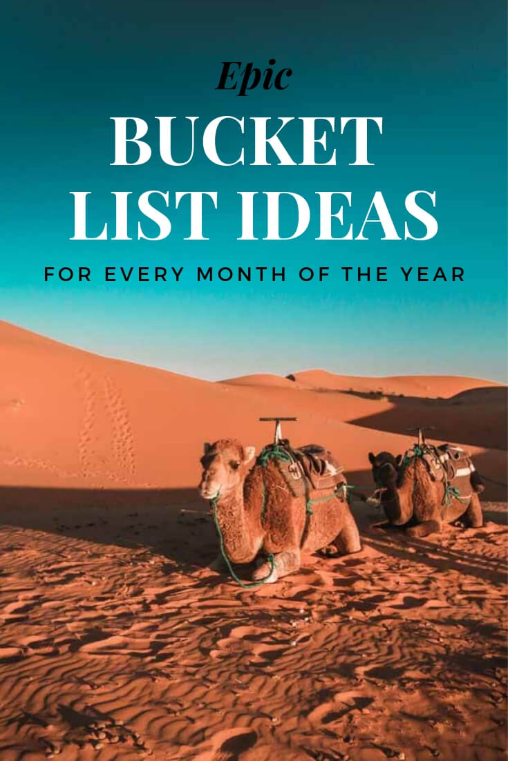 Go on an adventure Sahara desert tour in Morocco where you can experience relaxation, solitude, try camel rides and watch the stars. Epic Adventure Bucket List Ideas For Every Month of The Year