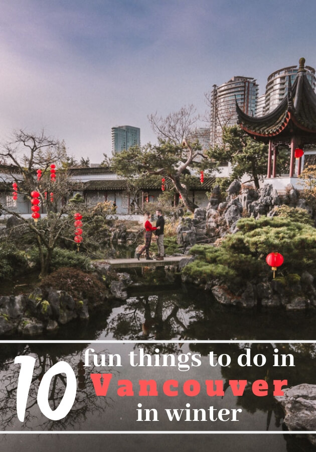 10 Fun Things to do In Vancouver in winter Chinese Gardens