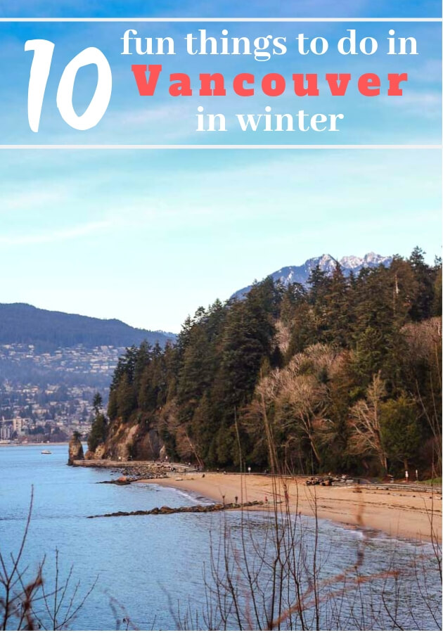 Find those 10 Fun Things to do in Vancouver in winter that wouldn't require you to freeze off your toes. In this article you'll find some indoor activities, such as tower view over the city as well as some suggestions for outside walks, like Stanley Park and Mount Pleasant. #visitcanada #Canada #Vancouver