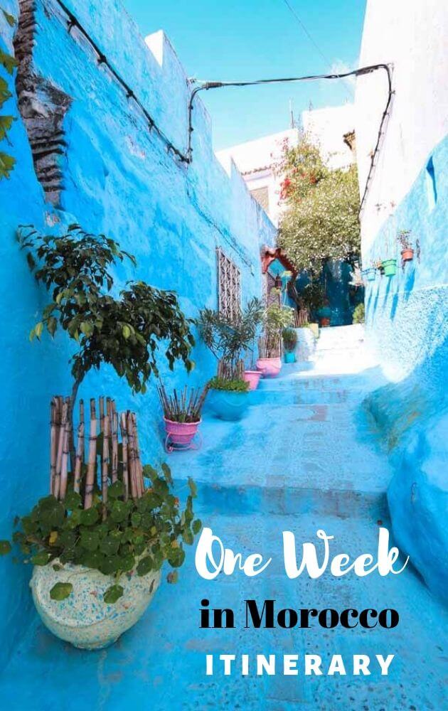 Tried and tested one week Morocco itinerary for the best places to see in order to experience Sahara desert, the blue city Chefchauen, educational Fes, and Marrakech.