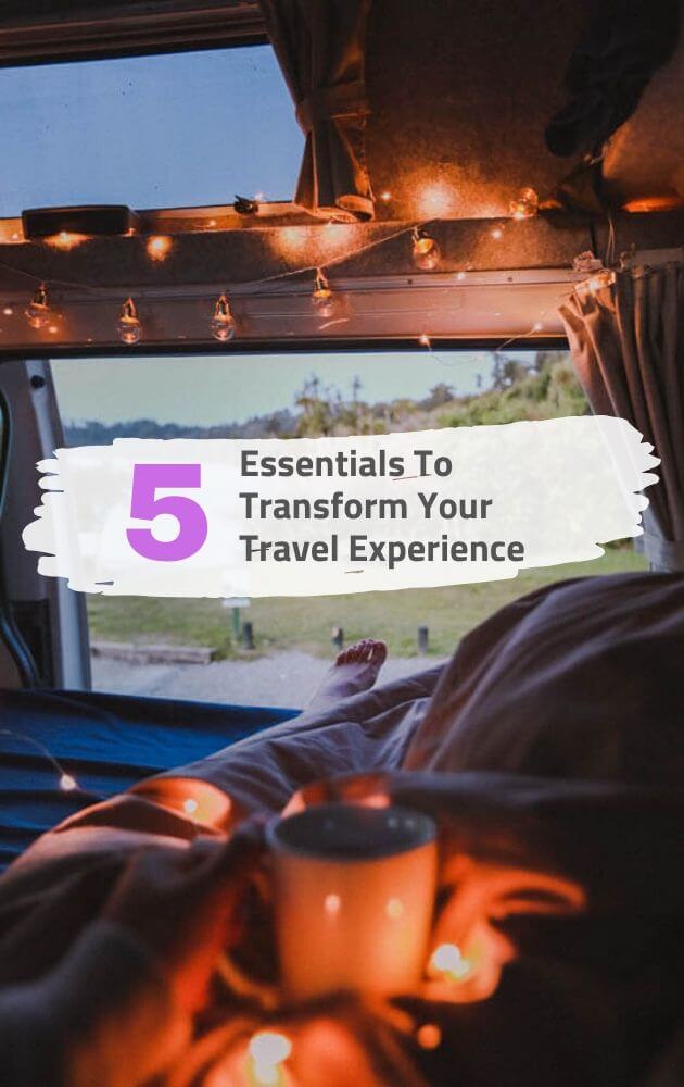 5 Amazing Essentials That Will To Transform Your Travel Experience