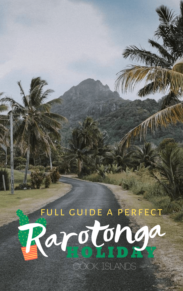 Full Rarotonga Holiday Guide for a chill Cook Islands trip: find out what to do in Rarotonga, where to rent a car in Rarotonga, where to stay and much more for your self-organizer trip to Cook Islands.