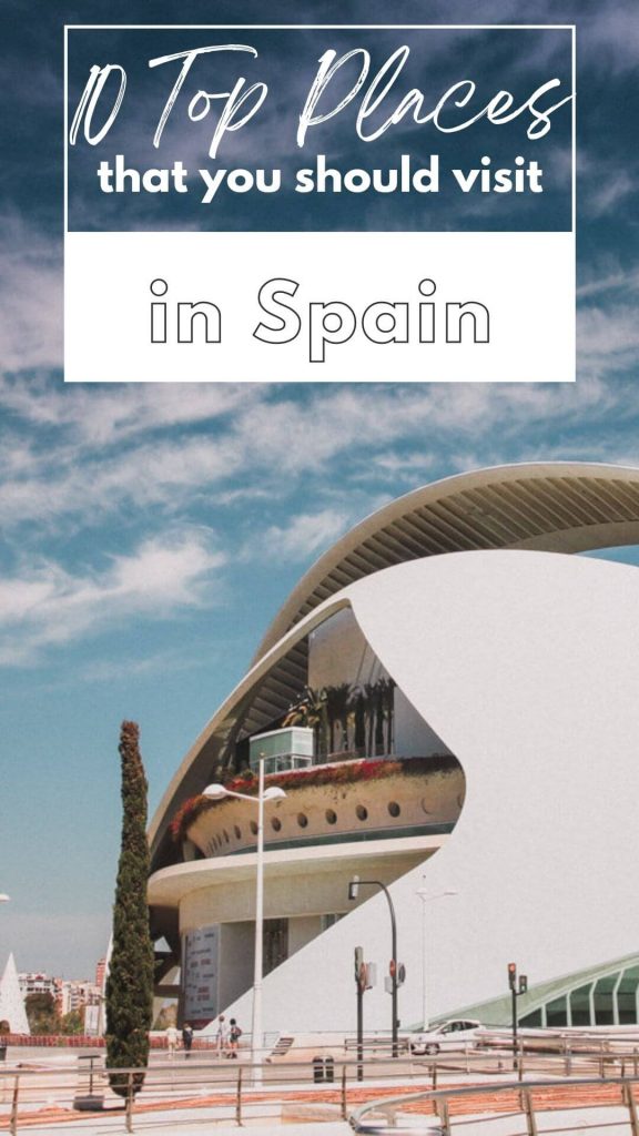 10 Top Places to Visit in Spain on your European Holiday. 